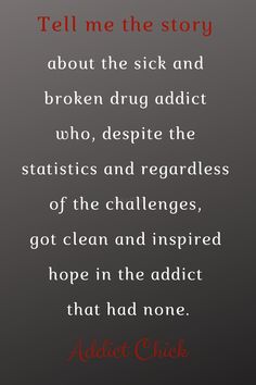 Inspiration For Addicts, Poems About Being Addicted, Addict In Recovery Quotes, Inspirational Quotes For Addicts Recovery, Motivational Quotes For Recovering Addicts, Chick Quotes, Morning Texts, Recovery Quotes, Struggle Is Real