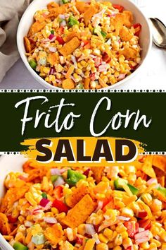 a bowl filled with corn salad next to another bowl full of vegetables and the words, frito corn salad