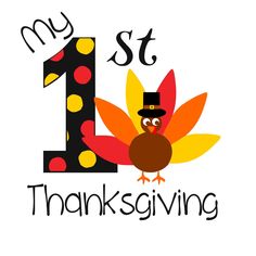 a turkey wearing a top hat with the number one on it's face and words that say, my 1st thanksgiving