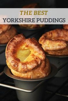 the best yorkshire puddings are on display in an oven, with text overlay