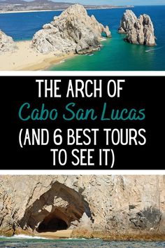 the arch of cabo san lucas and 6 best tours to see it