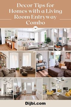 living room and dining room combos with text overlay that reads decor tips for homes with a living room entry combo