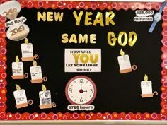 a bulletin board that says, new year same god how will you let your light shine?