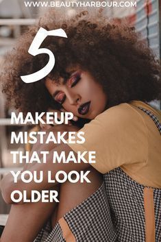 Make Up To Look Older, Beauty Mistakes, Makeup Fails, Daily Hacks, Makeup Lessons, Makeup Mistakes, Makeup Must Haves, Look Older, Trendy Fall Outfits