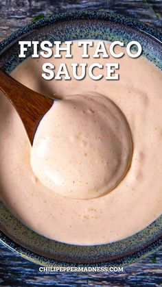 Creamy Fish Taco Sauce served in a bowl Fish Taco Sauce Recipe, Taco Sauce Recipe, Shrimp Taco Sauce, Tacos Shrimp, Taco Sauce Recipes, Baja Fish Tacos