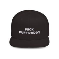 Funny and edgy F#$% Puff Daddy Snapback hat that adds a touch of humor to any outfit. Perfect for individuals with a bold sense of style and a love for unique headwear. Ideal for parties, music festivals, and casual wear. Product features - Six-panel structure with eyelets - Adjustable snap closure for the perfect fit - Classic green undervisor for timeless style - 80% acrylic, 20% wool fiber composition - Embroidered design for a lasting finish Care instructions - Use warm water and dish soap and clean spots off your hat. It's not necessary to soak the whole item. For hard to clean spots use a soft bristled brush. Cheap Hip Hop Dad Hat One Size Fits Most, Cheap Curved Bill Dad Hat For Streetwear, Cheap Novelty Adjustable Snapback Hat, Cheap Adjustable Novelty Snapback Hat, Cheap Hip Hop Hats With Flat Bill, Cheap Curved Bill Snapback Hat For Streetwear, Cheap Trendy Flat Bill Dad Hat, Cheap Fun Snapback Hat For Streetwear, Trendy Curved Bill Hat Cheap