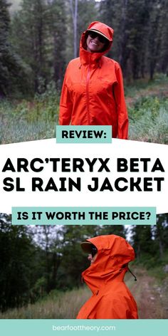 a woman in an orange raincoat with text overlay reading review arcteryx beta sl rain jacket is it worth the price?