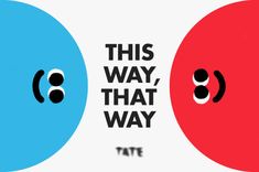 two red and blue circles with the words this way, that way written in black