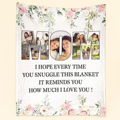 a blanket with the words mom written on it and pictures of people in front of them