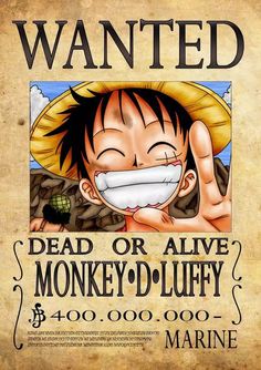 a wanted poster for a monkey d luffy from the one piece anime called dead or alive