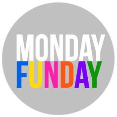 the words monday funday are painted in multicolors on a white circular background