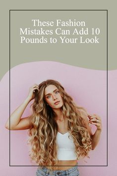 Hair Mistakes, Fashion Fails, Heath And Fitness