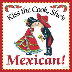 Mexican Gifts Kiss Mexican Cook Tile Magnet - Below $10, Collectibles, CT-235, Home & Garden, Kissing Couple, Kitchen Magnets, Magnet Tiles, Magnet Tiles-Mexican, Magnets-Refrigerator, Mexican, PS-Party Favors, SY: Kiss Cook-Mexican, Wife Mexican Kitchen Decor, Hispanic Kitchen, Mexican Gifts, Mexican Kitchens, Mexican Heritage, Mexican Home Decor, Mexican Ceramics, Kiss The Cook, Mexican Home