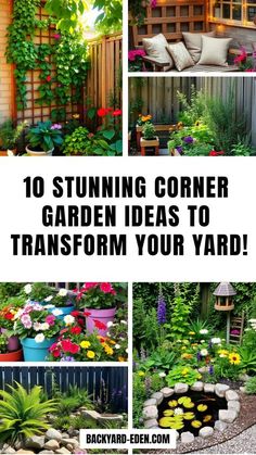 garden design ideas to transform your yard into an outdoor space with lots of plants and flowers