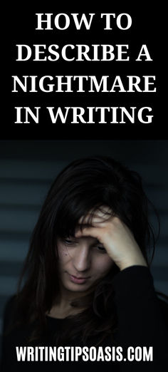 how to describe a nightmare in writing Overused Words In Writing, How To Write A Dream Scene, How To Write A Nightmare Scene, Writing Thrillers, Writing Genres, Writing Prompts Funny, Writing Inspiration Tips, Writing Things