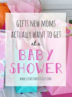 baby shower gift bags with the words gifts new moms actually want to get at a baby shower