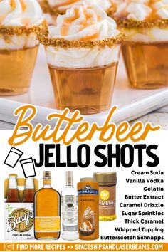 an advertisement for a beverage called butterbeeer jello shots, with images of cupcakes and drinks