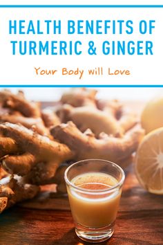 the health benefits of turmric and ginger your body will love