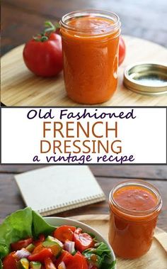 an old fashioned french dressing recipe with tomatoes, lettuce and tomato sauce on the side