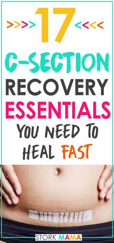 a woman's stomach with the words 17 c - section recovery essentials you need to heal fast