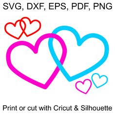 two hearts with the words print or cut with cricut & silhouette