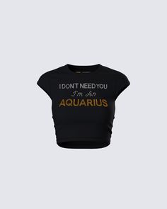 Aquarius Graphic, Need You, Black Top, Fabric, Clothes, Black