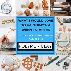 what i would love to have known when i started working on polymer clay and how to use it