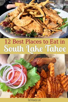 the best places to eat in south lake tahoe for lunch and dinner, with text overlay that reads 12 best places to eat in south lake tahoe