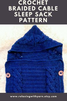 the crochet braided cabled cable sleep sack pattern is shown in blue