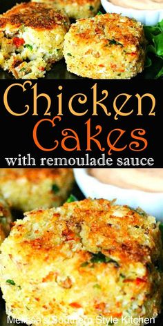 chicken cakes and remoulad sauce are the perfect side dish for any meal