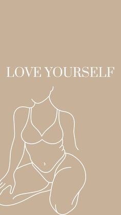 a drawing of a woman's torso with the words i love yourself