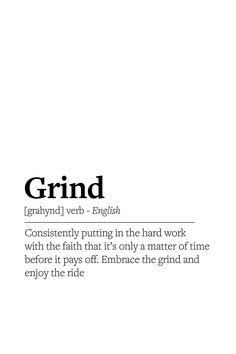 the words grind are written in black and white