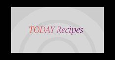 the words today recipes written in pink and purple