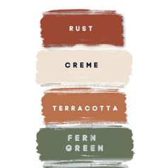 four different shades of paint with the words rust, creme, terracotta and fern