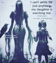 an image of two children holding hands with the words, i can't sete for just anything my daughter is watching me