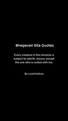 a black background with the words bhagavad gita quotes