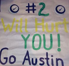 a sign that says, will hurt you go austin't? on it