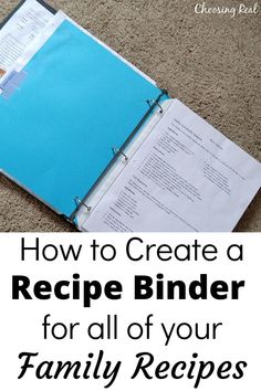 a recipe binder with the title how to create a recipe binder for all of your family recipes