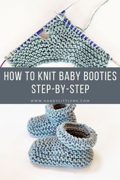 the baby booties are knitted and ready to be sewn with text overlay that says how to knit baby booties step - by - by - step