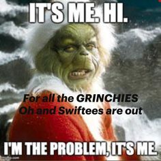 an image of a troll with the caption it's me h for all the grinches oh and swittes are out