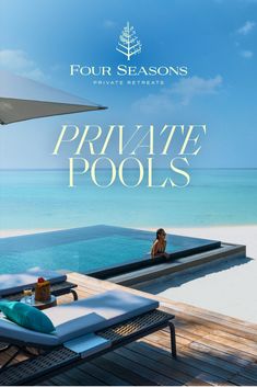 an advertisement for four seasons private pools