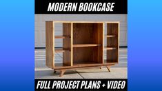 a wooden bookcase with the words full project plans and video