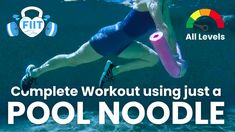 a woman is diving in the water with a pink object on her leg and text that reads, complete workout using just a pool noodlele