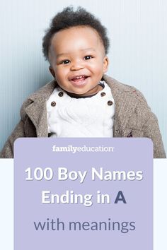 a baby smiling with the words, 100 boy names ending in a with meaningss