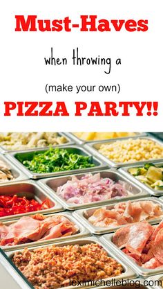 the words must haves when throwing a make your own pizza party