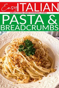 pasta and breadcrumbs on a white plate with the title overlay that reads easy italian pasta and breadcrumbs