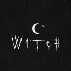 the word witch written in white ink on a black background with a crescent and stars