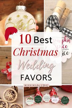 christmas wedding favors with the words 10 best christmas wedding favors on top and below them