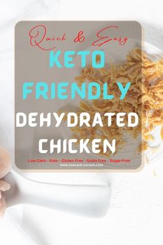 the words keto friendly dehydrated chicken on a white plate next to a teddy bear