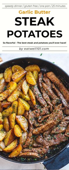 steak and potatoes in a skillet with text overlay that reads garlic butter steak potatoes